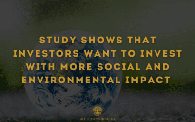 Investors Want to Invest with More Social and Environmental Impact